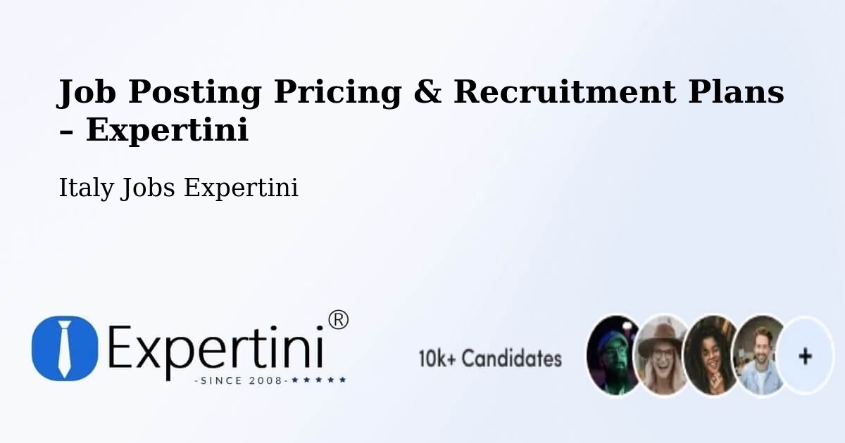Job Posting Pricing & Recruitment Plans – Castenedolo - Castenedolo, Italy Jobs Expertini